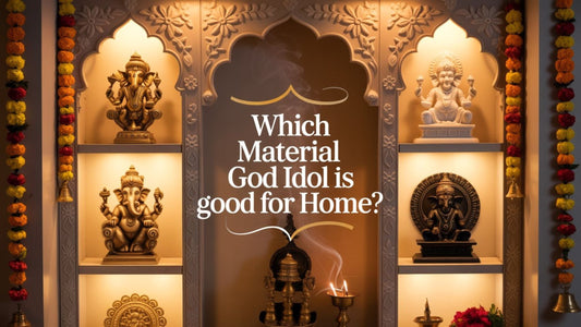 Which Material God Idol is Good for Home