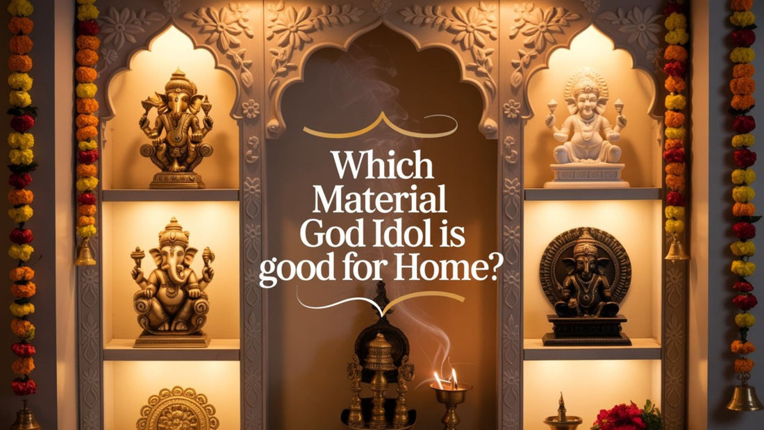 Which Material God Idol is Good for Home